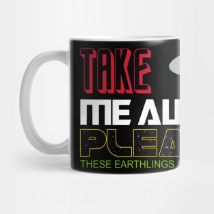 Take me away Mug